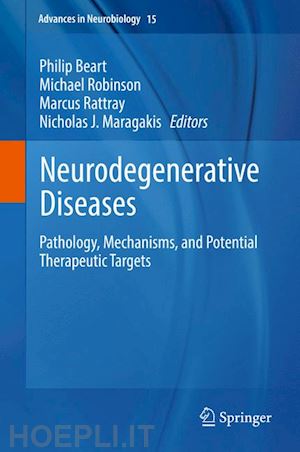 beart philip (curatore); robinson michael (curatore); rattray marcus (curatore); maragakis nicholas j. (curatore) - neurodegenerative diseases