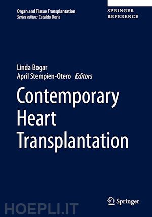 bogar linda (curatore); stempien-otero april (curatore) - contemporary heart transplantation