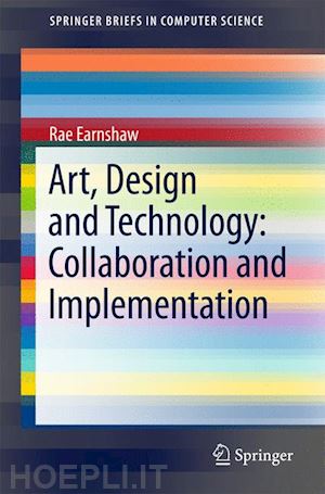 earnshaw rae - art, design and technology: collaboration and implementation