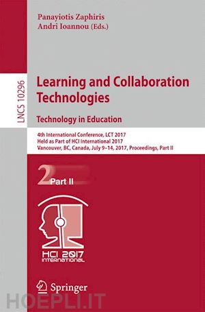 zaphiris panayiotis (curatore); ioannou andri (curatore) - learning and collaboration technologies. technology in education