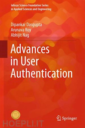 dasgupta dipankar; roy arunava; nag abhijit - advances in user authentication