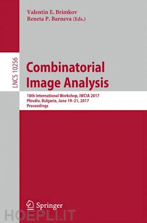 brimkov valentin e. (curatore); barneva reneta p. (curatore) - combinatorial image analysis