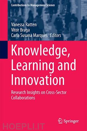 ratten vanessa (curatore); braga vitor (curatore); marques carla susana (curatore) - knowledge, learning and innovation