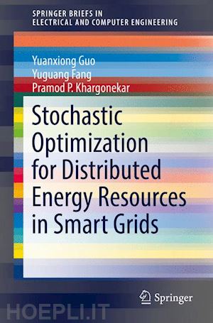 guo yuanxiong; fang yuguang; khargonekar pramod p. - stochastic optimization for distributed energy resources in smart grids