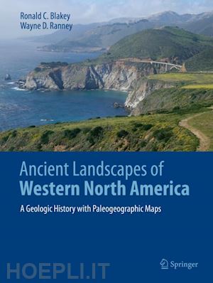 blakey ronald c.; ranney wayne d. - ancient landscapes of western north america