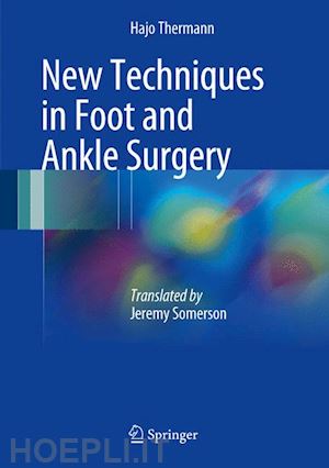 thermann hajo - new techniques in foot and ankle surgery