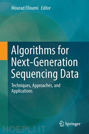 elloumi mourad (curatore) - algorithms for next-generation sequencing data