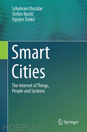 dustdar schahram; nastic stefan; šcekic ognjen - smart cities