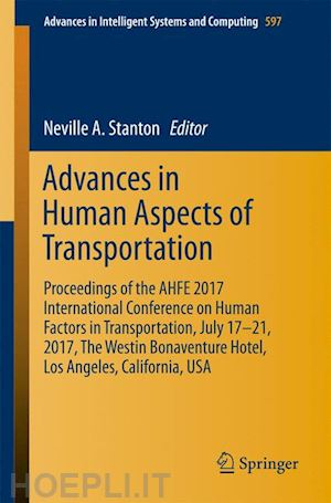 stanton neville a (curatore) - advances in human aspects of transportation