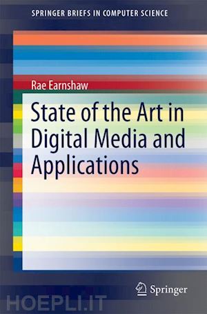 earnshaw rae - state of the art in digital media and applications