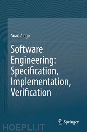 alagic suad - software engineering: specification, implementation, verification