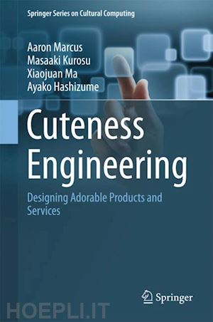 marcus aaron; kurosu masaaki; ma xiaojuan; hashizume ayako - cuteness engineering