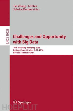 zhang lin (curatore); ren lei (curatore); kordon fabrice (curatore) - challenges and opportunity with big data