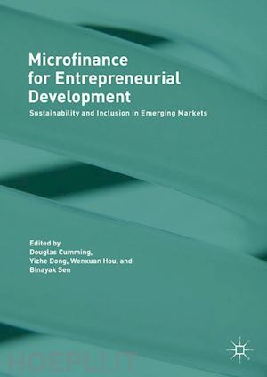 cumming douglas (curatore); dong yizhe (curatore); hou wenxuan (curatore); sen binayak (curatore) - microfinance for entrepreneurial development