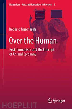 marchesini roberto - over the human
