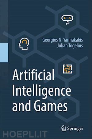 yannakakis georgios n.; togelius julian - artificial intelligence and games