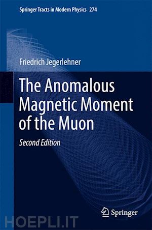 jegerlehner friedrich - the anomalous magnetic moment of the muon
