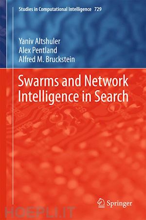 altshuler yaniv; pentland alex; bruckstein alfred m. - swarms and network intelligence in search