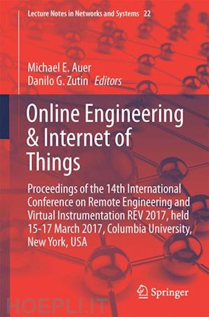 auer michael e. (curatore); zutin danilo g. (curatore) - online engineering & internet of things