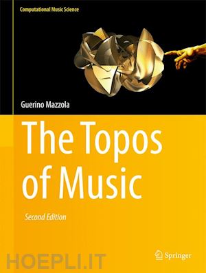 mazzola guerino - the topos of music