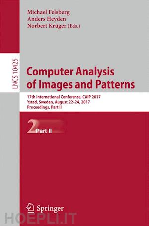 felsberg michael (curatore); heyden anders (curatore); krüger norbert (curatore) - computer analysis of images and patterns