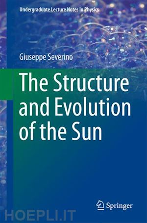 severino giuseppe - the structure and evolution of the sun