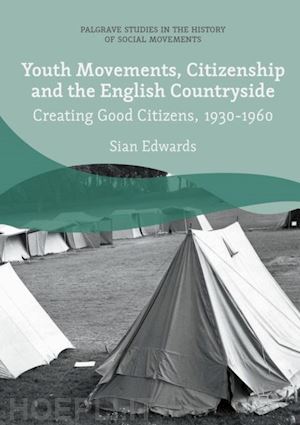 edwards sian - youth movements, citizenship and the english countryside