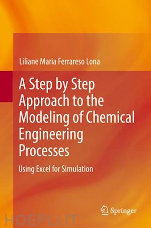 ferrareso lona liliane maria - a step by step approach to the modeling of chemical engineering processes