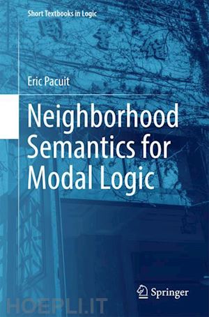 pacuit eric - neighborhood semantics for modal logic