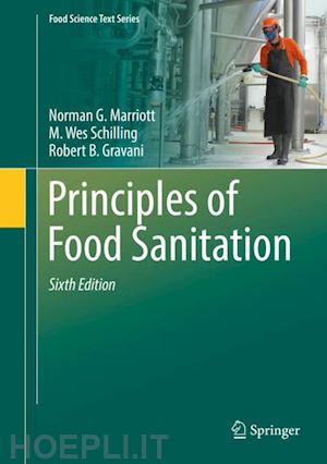 marriott norman g.; schilling m. wes; gravani robert b. - principles of food sanitation