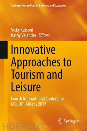 katsoni vicky (curatore); velander kathy (curatore) - innovative approaches to tourism and leisure