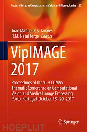 tavares joão manuel r.s. (curatore); natal jorge r.m. (curatore) - vipimage 2017