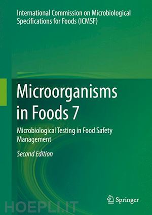 microbiological specifications for foods international commission on - microorganisms in foods 7