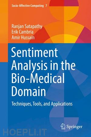 satapathy ranjan; cambria erik; hussain amir - sentiment analysis in the bio-medical domain