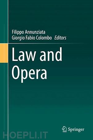 annunziata filippo (curatore); colombo giorgio fabio (curatore) - law and opera
