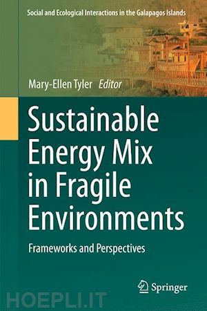 tyler mary-ellen (curatore) - sustainable energy mix in fragile environments