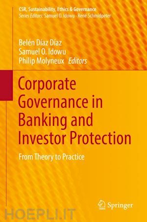 díaz díaz belén (curatore); idowu samuel o. (curatore); molyneux philip (curatore) - corporate governance in banking and investor protection