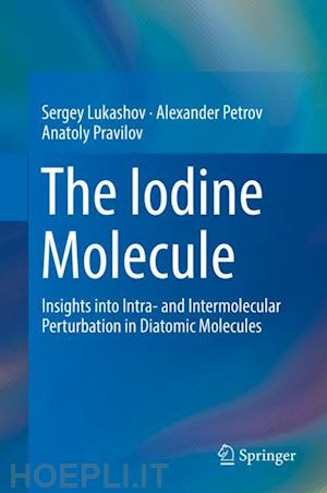 lukashov sergey; petrov alexander; pravilov anatoly - the iodine molecule
