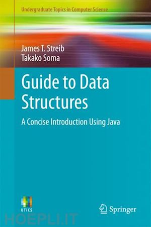 streib james t.; soma takako - guide to data structures