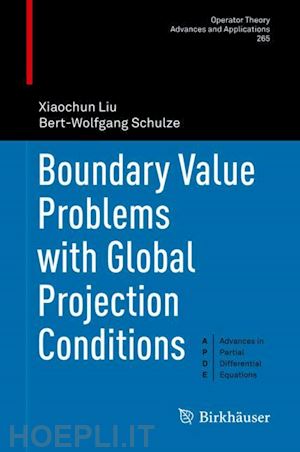 liu xiaochun; schulze bert-wolfgang - boundary value problems with global projection conditions