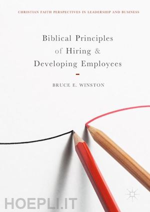 winston bruce e. - biblical principles of hiring and developing employees