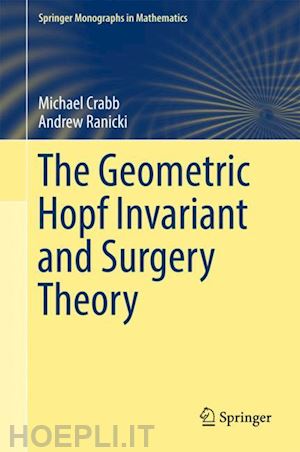 crabb michael; ranicki andrew - the geometric hopf invariant and surgery theory