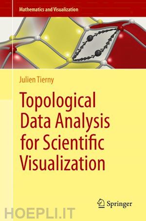 tierny julien - topological data analysis for scientific visualization