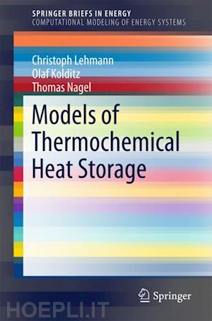 lehmann christoph; kolditz olaf; nagel thomas - models of thermochemical heat storage