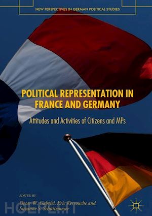 gabriel oscar w. (curatore); kerrouche eric (curatore); schüttemeyer suzanne s. (curatore) - political representation in france and germany