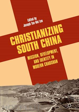 lee joseph tse-hei (curatore) - christianizing south china