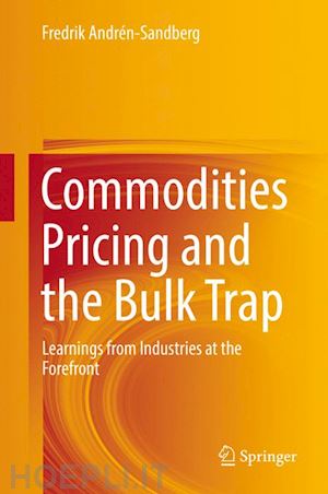 andrén-sandberg fredrik - commodities pricing and the bulk trap