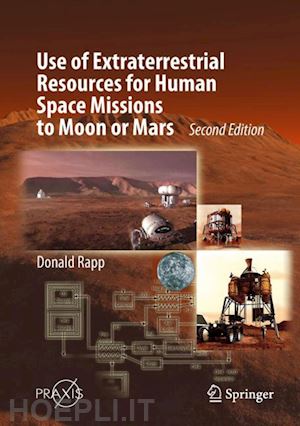 rapp donald - use of extraterrestrial resources for human space missions to moon or mars