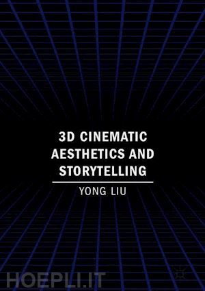 liu yong - 3d cinematic aesthetics and storytelling