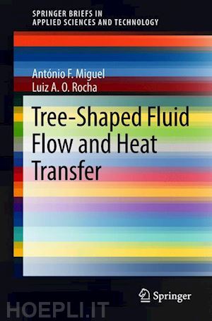 miguel antónio f.; rocha luiz a. o. - tree-shaped fluid flow and heat transfer